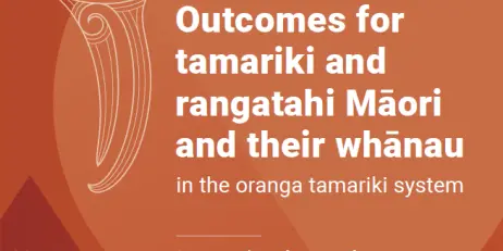 Outcomes for tamariki and rangatahi Māori and their whānau – Aroturuki Tamariki (ICM) Report
